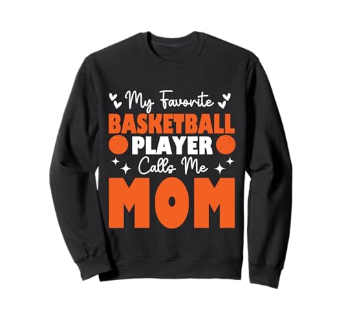 Mein Lieblingsbasketballspieler nennt mich Mama Muttertag Sweatshirt von Basketball Lover Sport Basketball Player Family