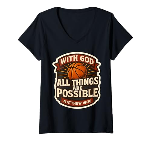 Damen Basketball with God All Things Are Possible Matthäus 19:26 T-Shirt mit V-Ausschnitt Damen Basketball with God All Things Are Possible Matthäus 19:26 T-Shirt mit V-Ausschnitt von Basketball With God All Things Are Possible Merch