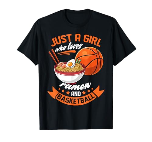 Nur EIN Mädchen, das Ramen und Geschenke für Basketballliebhaber liebt T-Shirt von Basketball ramen