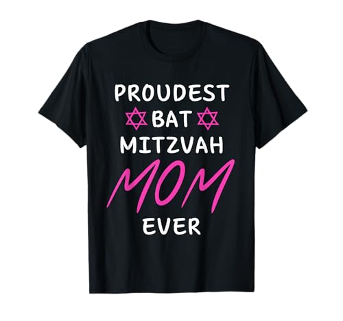 Proudest Bat Mitzvah Girl MOM EVER Jewish Birthday Celebrate T-Shirt von Bat Mitzvah Girl Turn Twelve Years Old Celebration