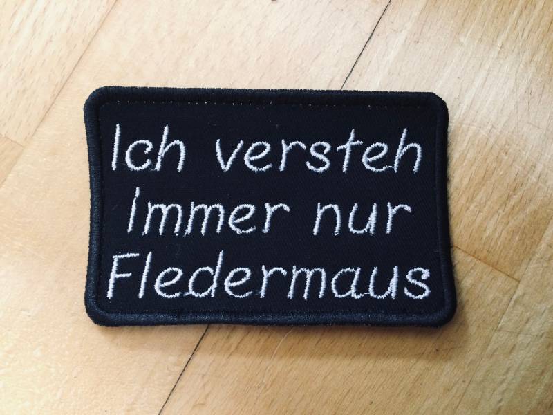 Patch Aufnäher „Ich Versteh Immer Nur Fledermaus" von BatcaveDesignShop