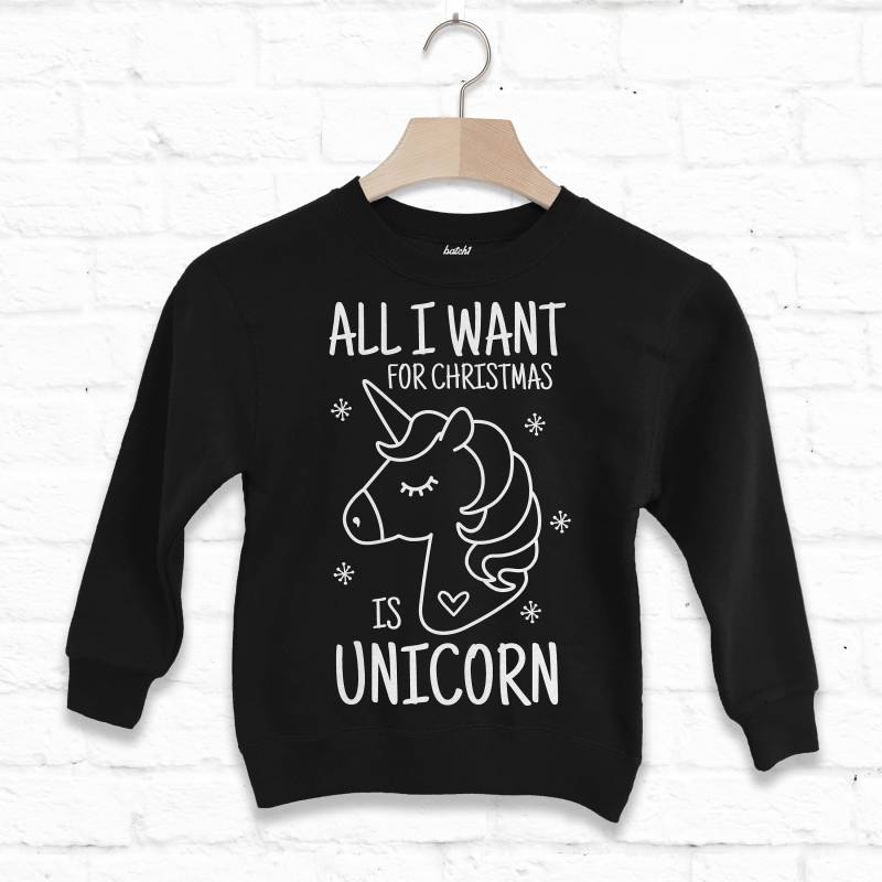 All I Want For Christmas Is Einhorn Kinder Weihnachten Sweatshirt von Batch1UK