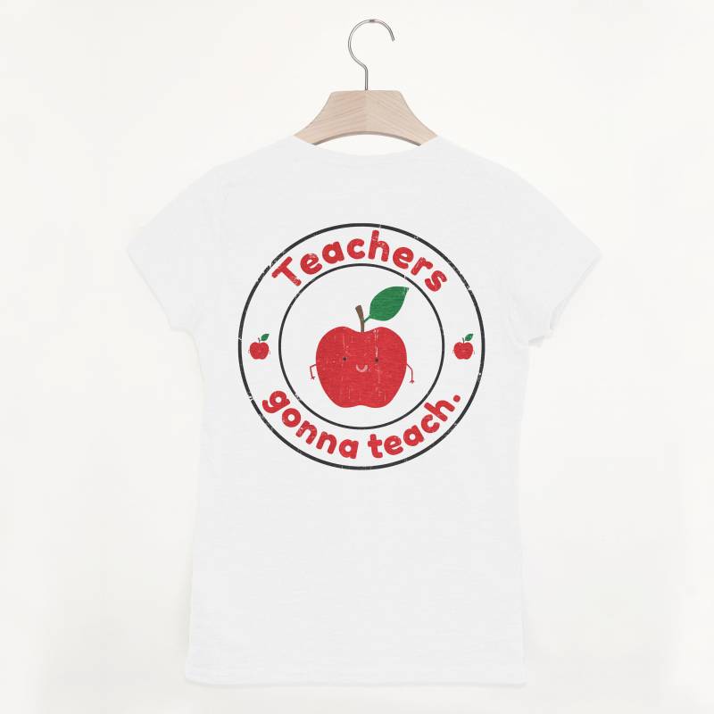 Lehrer Werde Unterrichten Frauen Slogan-T-Shirt von Batch1UK