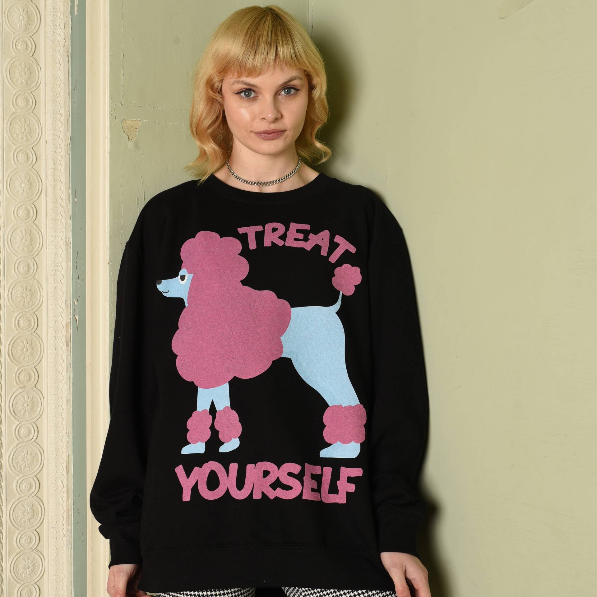 Treat Yourself Pudel Damen Spruch Sweatshirt von Batch1UK