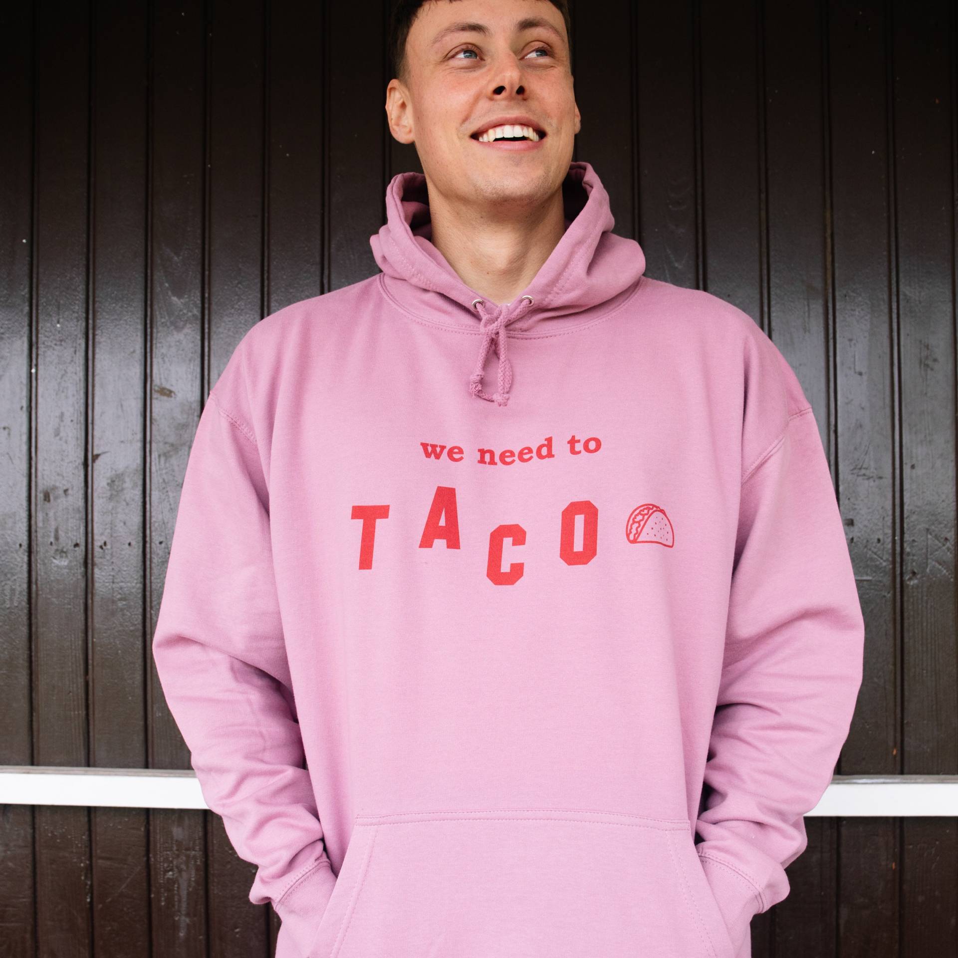 We Need To Taco Herren Slogan Hoodie von Batch1UK