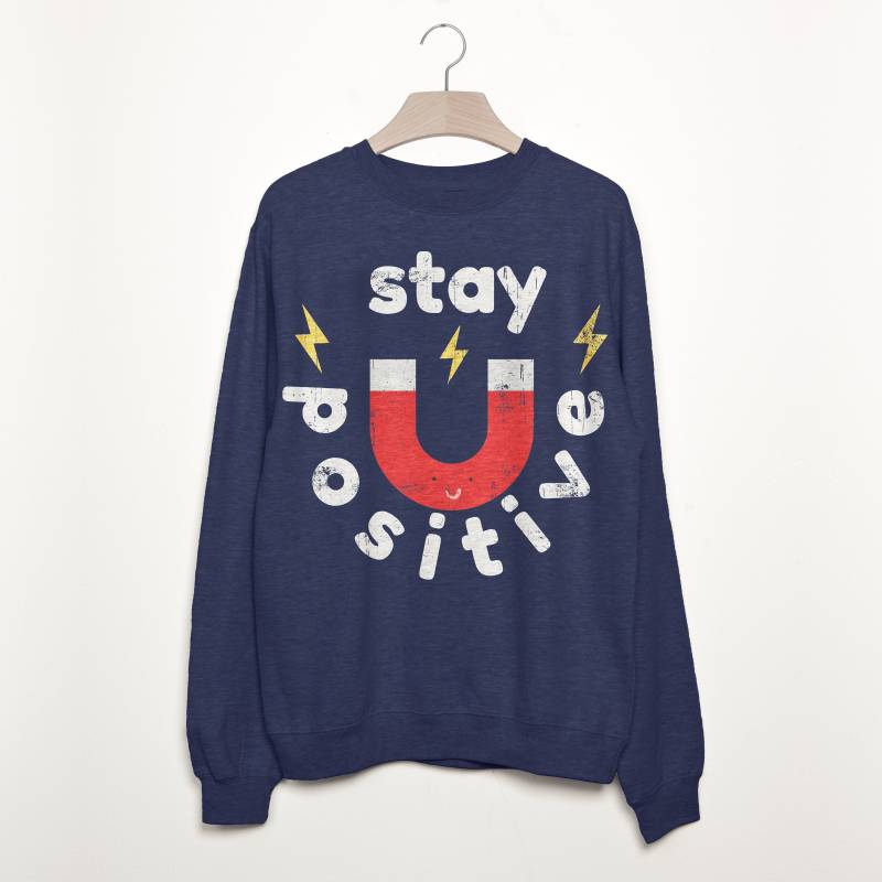 stay Positive Damen Spruch Sweatshirt von Batch1UK
