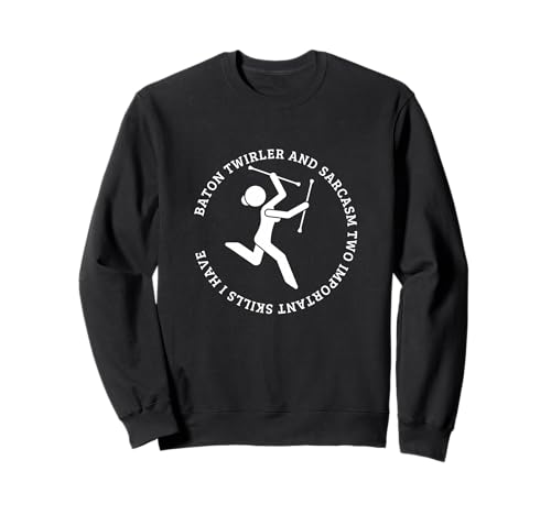 Baton Twirler und Sarcasm Women Lustiges Schlagstockwirling Sweatshirt Baton Twirler und Sarcasm Women Lustiges Schlagstockwirling Sweatshirt von Baton Twirling Costumes And Baton Twirler Gift