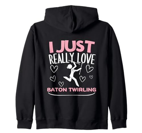 Ich Liebe Baton Twirling einfach wirklich Lustige Baton Twirler für Frauen Kapuzenjacke von Baton Twirling Costumes And Baton Twirler Gift