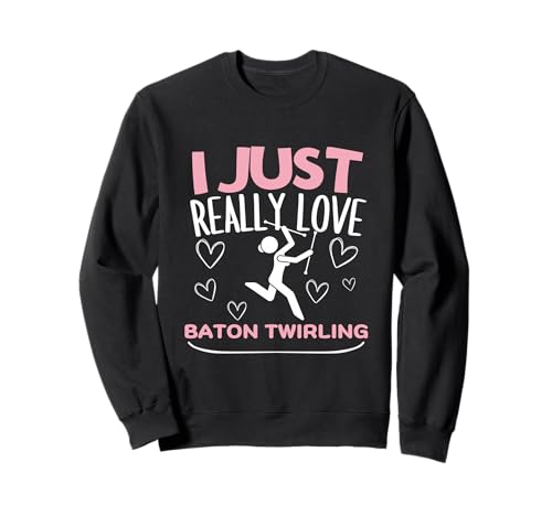 Ich Liebe Baton Twirling einfach wirklich Lustige Baton Twirler für Frauen Sweatshirt Ich Liebe Baton Twirling einfach wirklich Lustige Baton Twirler für Frauen Sweatshirt von Baton Twirling Costumes And Baton Twirler Gift