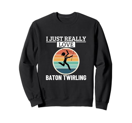 Ich Liebe Baton Twirling einfach wirklich Lustige Baton Twirler für Frauen Sweatshirt Ich Liebe Baton Twirling einfach wirklich Lustige Baton Twirler für Frauen Sweatshirt von Baton Twirling Costumes And Baton Twirler Gift