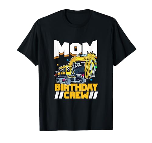 Geburtstagsparty Baustelle Bagger Mama Mom Birthday Crew T-Shirt von Bauarbeiter Geburtstag Party Zubehör