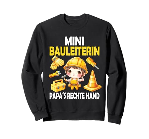 Süßes Kinder Mini Bauleiterin Papas Rechte Hand Baustelle Sweatshirt von Bauarbeiterin Bagger Bauherr Mädchen Richtfest