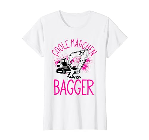 Coole Mädchen Fahren Bagger Baggerfahrerin Baggern T-Shirt Coole Mädchen Fahren Bagger Baggerfahrerin Baggern T-Shirt von Bauarbeiterin Bagger Geschenkideen & Designs