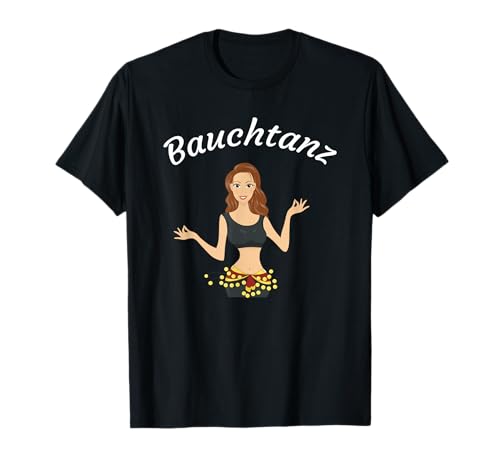 Bauchtänzerin Damen Bauchtanz T-Shirt von Bauchtanz Oberteil Geschenk