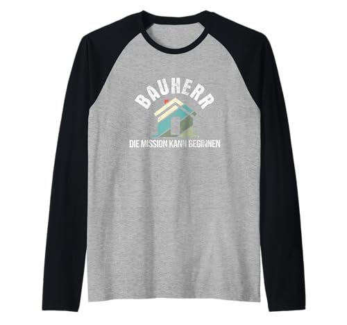 Herren Bauherr Mission Kann Beginnen Hausbau Richtfest Bauherr Raglan Herren Bauherr Mission Kann Beginnen Hausbau Richtfest Bauherr Raglan von Bauherr Geschenke zum Richtfest