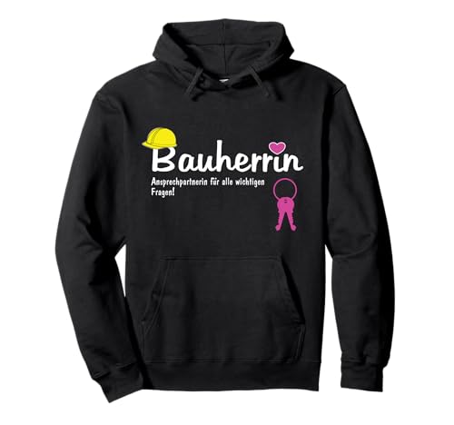 Damen Bauherrin Baustelle Hausbau Pullover Hoodie Damen Bauherrin Baustelle Hausbau Pullover Hoodie von Bauherrin Richtfest Geschenkideen