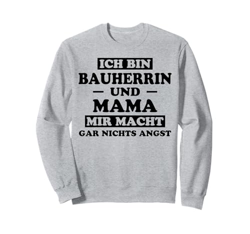 Bauherrin Mama Lustiges Bauherrin Sweatshirt Bauherrin Mama Lustiges Bauherrin Sweatshirt von Bauherrin Sprüche Mama Bauherrin Design