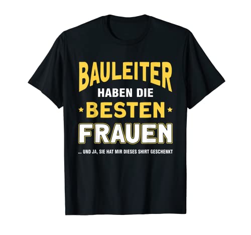 Herren Bauleitung Lustig Baustelle Bauherr Bauaufsicht Bauleiter T-Shirt von Bauleiter Geschenk Bauleitung Baustelle Zubehör