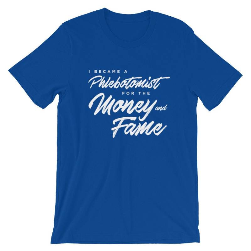 Ich Wurde Ein Phlebotomist Für Das Geld Und Ruhm, Phlebotomie Shirt, Phlebotomy Tech, Phleb Student von BayAreaBotique