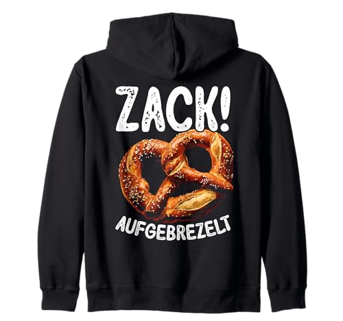 Zack Aufgebrezelt Brezel Lustiges Party Tracht Damen Kapuzenjacke Zack Aufgebrezelt Brezel Lustiges Party Tracht Damen Kapuzenjacke von Bayerische Brezel Humor Oktoberfest Humor Witz