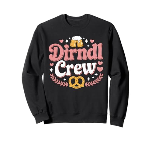 Dirndl Crew Oktoberfest Fest Bier Brezel Sweatshirt von Bayerische Festival Bayerisches Erbe Spaß Team