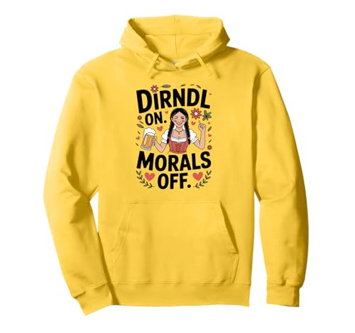 Dirndl On Morals Off Oktoberfest Witziges Trachten Dirndl Pullover Hoodie Dirndl On Morals Off Oktoberfest Witziges Trachten Dirndl Pullover Hoodie von Bayerische Oktoberfest Party Enthusiasten