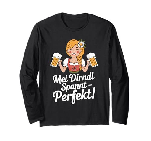 MEI Dirndl Spannt Perfekt Tracht Trinken Langarmshirt MEI Dirndl Spannt Perfekt Tracht Trinken Langarmshirt von Bayerische Tracht Bierliebhaber Spaß