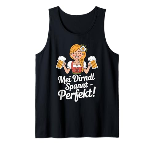 MEI Dirndl Spannt Perfekt Tracht Trinken Tank Top MEI Dirndl Spannt Perfekt Tracht Trinken Tank Top von Bayerische Tracht Bierliebhaber Spaß
