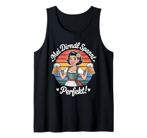 MEI Dirndl Spannt Perfekt Tracht Trinken Tank Top MEI Dirndl Spannt Perfekt Tracht Trinken Tank Top von Bayerische Tracht Bierliebhaber Spaß