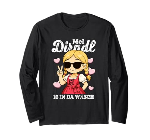 Lustiger MEI Dirndl is in da Wäsch Spruch Langarmshirt Lustiger MEI Dirndl is in da Wäsch Spruch Langarmshirt von Bayerische Trachten Und Dirndl