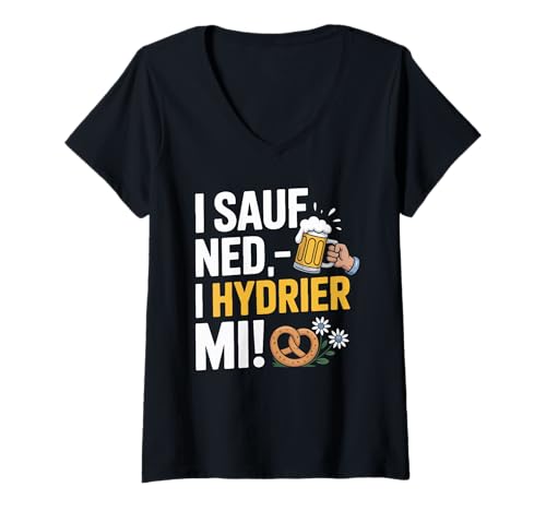 Damen I Sauf Ned I Hydrier Mi Trachten Trinken T-Shirt mit V-Ausschnitt von Bayerische Trachten Und Trinken Sprüche