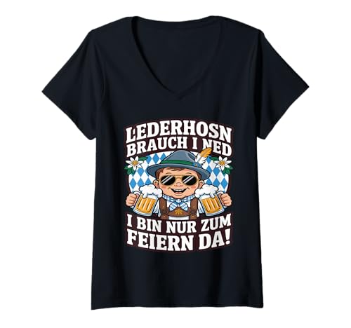 Damen Lederhosn brauch i ned Bayerisch Oktober-Fest Spruch T-Shirt mit V-Ausschnitt von Bayerische Volksfest Gaudi Sprüche