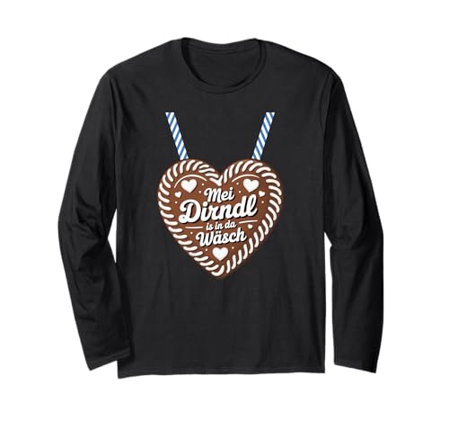 Lebkuchenherz Ohne Dirndl Langarmshirt Lebkuchenherz Ohne Dirndl Langarmshirt von Bayerischer Humor und Herz