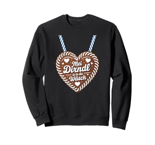 Lebkuchenherz Ohne Dirndl Sweatshirt Lebkuchenherz Ohne Dirndl Sweatshirt von Bayerischer Humor und Herz