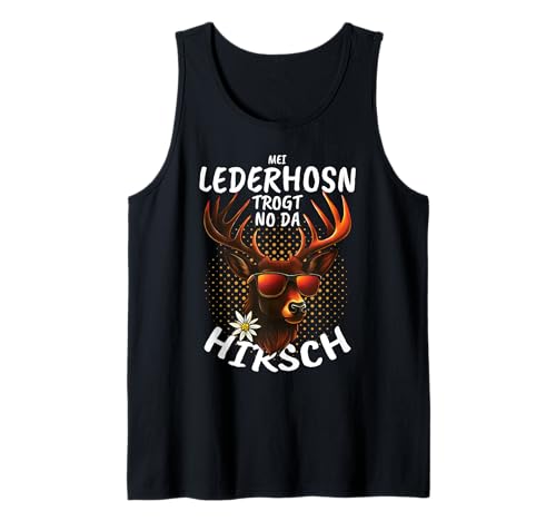 Mei Lederhosn Trogt No Da Hirsch Dirndl Ersatz Tank Top Mei Lederhosn Trogt No Da Hirsch Dirndl Ersatz Tank Top von Bayern Wiesn Volksfest Outfit Trachten für Herren