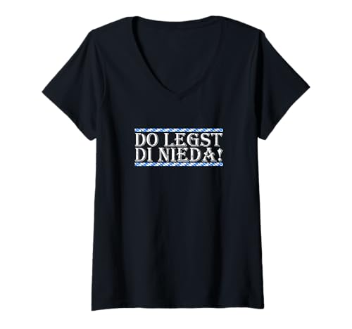 Damen Do Legst Di Nieda Bayrisch Dialekt T-Shirt mit V-Ausschnitt Damen Do Legst Di Nieda Bayrisch Dialekt T-Shirt mit V-Ausschnitt von Bayrische Sprüche Kleidung aus Bayern
