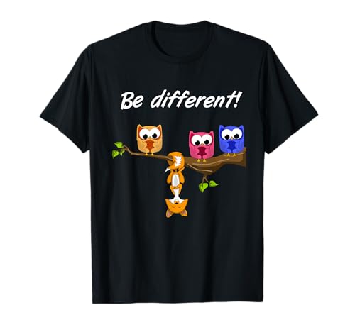 Be Different! - Damen Süßer Fun Spruch - Motto - Eule Fuchs T-Shirt Be Different! - Damen Süßer Fun Spruch - Motto - Eule Fuchs T-Shirt von Be Different - Herren - Fuchs Eule Witziges Motiv
