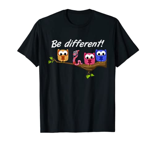 Be Different! - Damen Süßer Fun Spruch - Motto - Regenwurm T-Shirt Be Different! - Damen Süßer Fun Spruch - Motto - Regenwurm T-Shirt von Be Different - Herrn - Wurm Eule Witziges Motiv