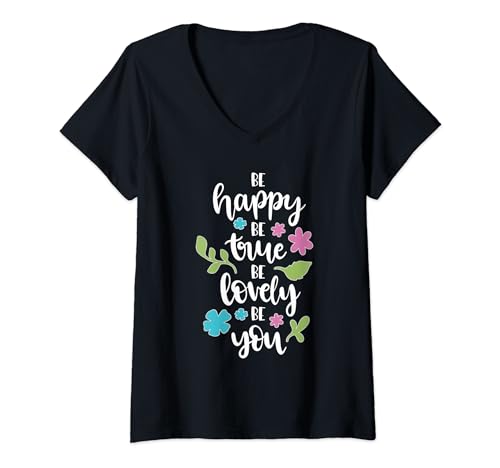 Damen Sei glücklich, sei wahr, sei nett, sei du selbst glücklich, inspirierend T-Shirt mit V-Ausschnitt von Be Happy Be True Be Lovely Be You Inspirational Co
