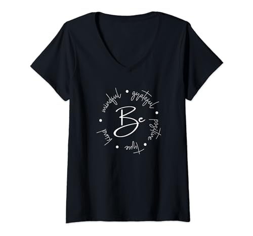 Damen Be Kind Be Grateful Be Positive Be Mindful Typografischer Text T-Shirt mit V-Ausschnitt Damen Be Kind Be Grateful Be Positive Be Mindful Typografischer Text T-Shirt mit V-Ausschnitt von Be Kind Be Positive Inspirational Kind Words