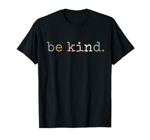 Be Kind In A World Where You Can Be Anything Simple Retro T-Shirt Be Kind In A World Where You Can Be Anything Simple Retro T-Shirt von Be Kind In A World Where You Can Be Anything Tee