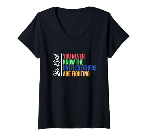Damen Sei nett, du weißt nie, in welchen Schlachten andere kämpfen T-Shirt mit V-Ausschnitt Damen Sei nett, du weißt nie, in welchen Schlachten andere kämpfen T-Shirt mit V-Ausschnitt von Be Kind You Never Know The Battles Others