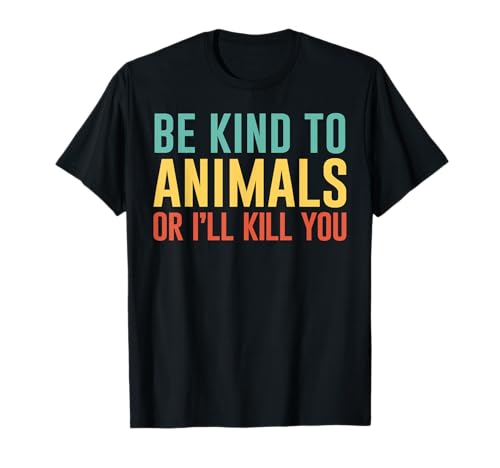 Be Kind to Animals Lover Geschenk T-Shirt Be Kind to Animals Lover Geschenk T-Shirt von Be Kind to Animals