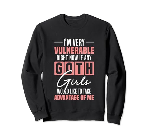Ich bin gerade sehr verwundbar Goth Girls Sweatshirt von Be Yourself Wear What You Feel Like