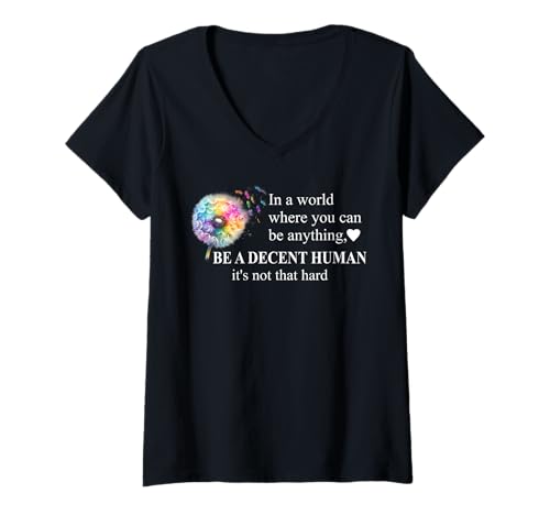Damen Be a Decent Human It's Not That Hard Pride Be Better Humans T-Shirt mit V-Ausschnitt Damen Be a Decent Human It's Not That Hard Pride Be Better Humans T-Shirt mit V-Ausschnitt von Be a Decent Human Shirt,Let's Be Better Humans Tee