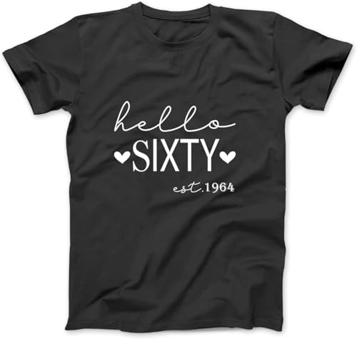 Hello Sixty Est 1964 T-Shirt zum 60. Geburtstag, 100 % Baumwolle, Buchstaben-Grafikdruck, für Damen und Herren, Schwarz, Schwarz , M von BeRbo