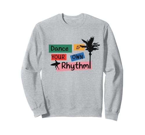 Dance To Your Own Rhythm Positive Zitat auf Haftnotizen Sweatshirt Dance To Your Own Rhythm Positive Zitat auf Haftnotizen Sweatshirt von Beach Style Positive Quote Palm Surf Sticky Notes