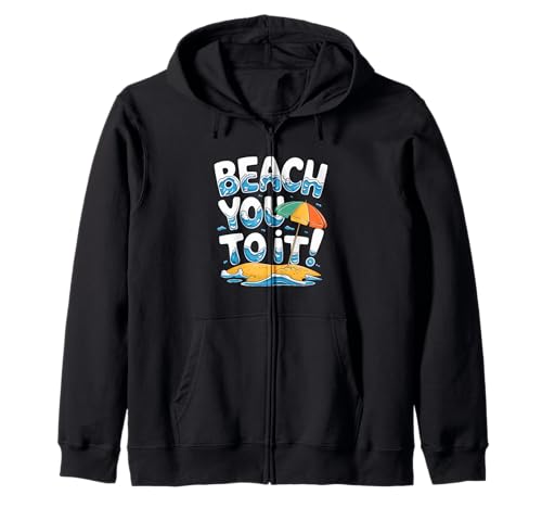 Beach You To It Sommer-Regenschirm-Abenteuer Kapuzenjacke Beach You To It Sommer-Regenschirm-Abenteuer Kapuzenjacke von Beach Vacation Summer Vibes Fun