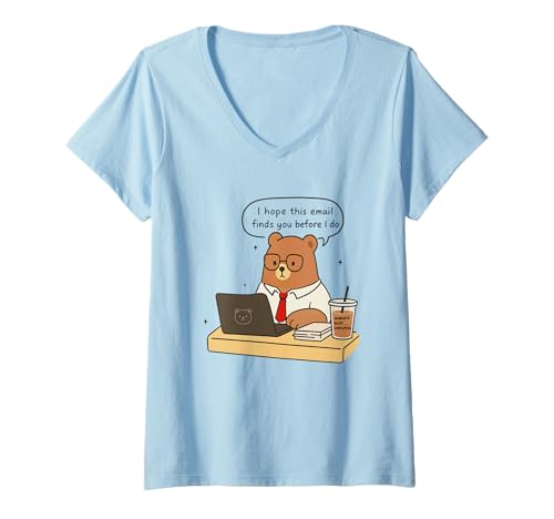 Damen Ich hoffe, diese E-Mail findet Sie vor mir T-Shirt mit V-Ausschnitt Damen Ich hoffe, diese E-Mail findet Sie vor mir T-Shirt mit V-Ausschnitt von Bear Office Humor Email Work Fun