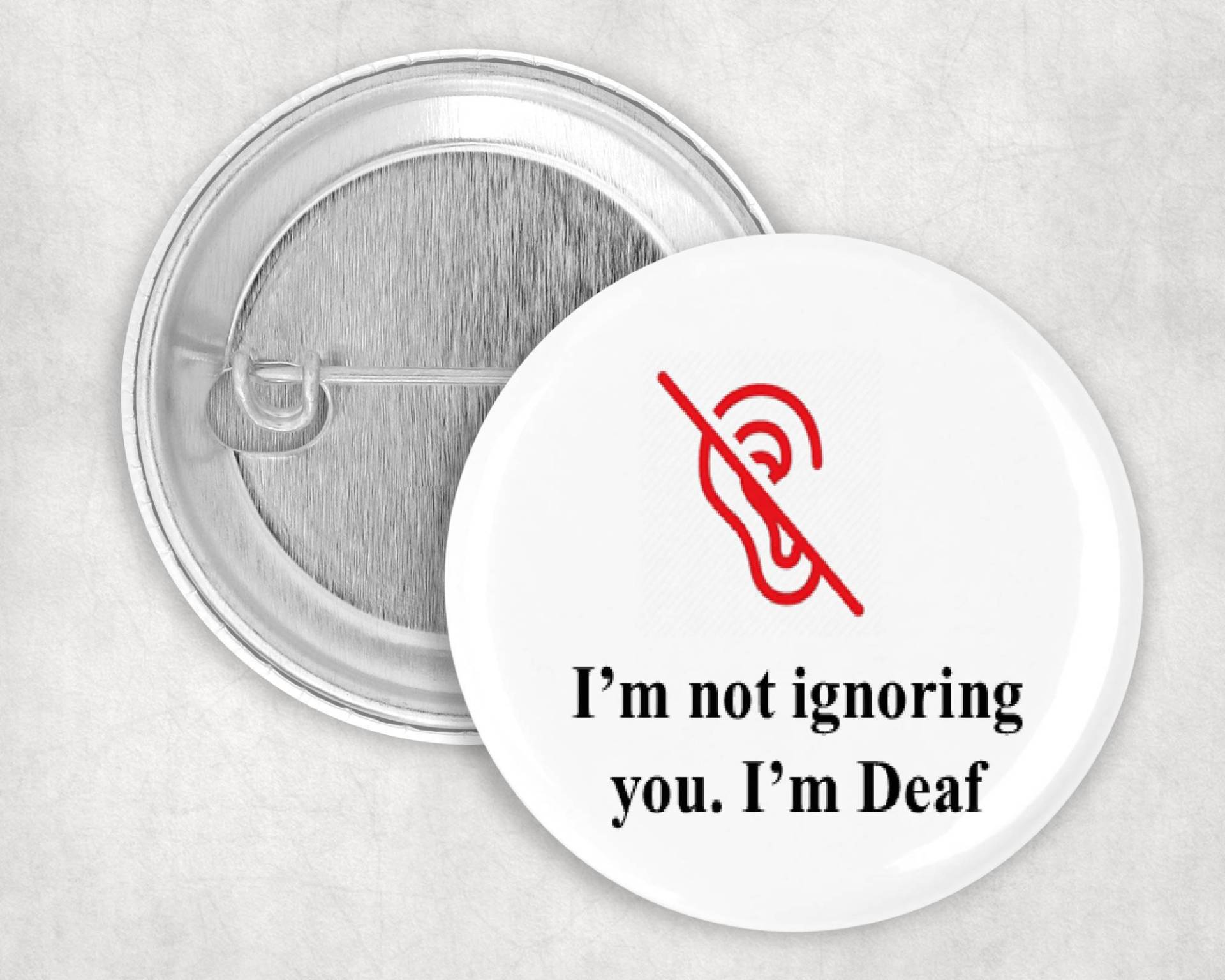 I'm Notenentsprechend Deaf Button Mit Rotem Hörverlust Icon Hilft Bei Der Kommunikation, 2, 25" Knopf von BeautifullyAware
